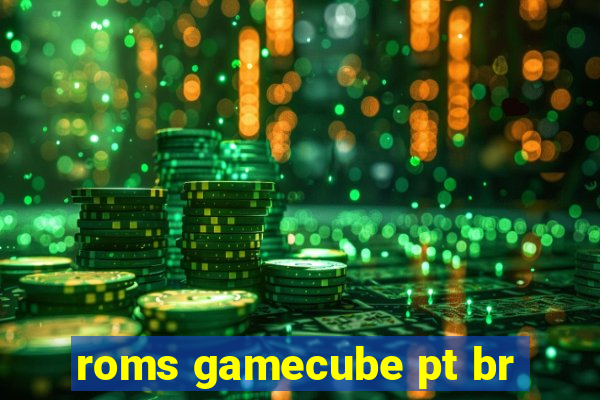 roms gamecube pt br